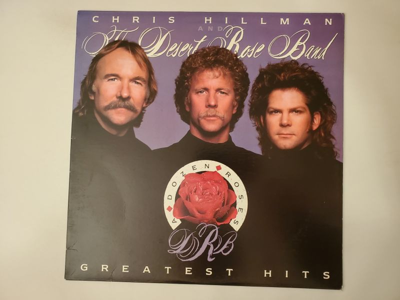 Chris Hillman and The Desert Rose Band A Dozen Roses: Greatest Hits vinyl record